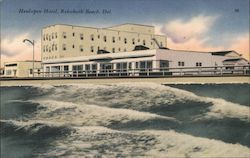 Water View of Henlopen Hotel Rehoboth Beach, DE Postcard Postcard Postcard