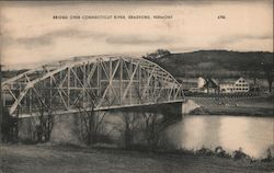 Bridge over Connecticut River Bradford, VT Postcard Postcard Postcard