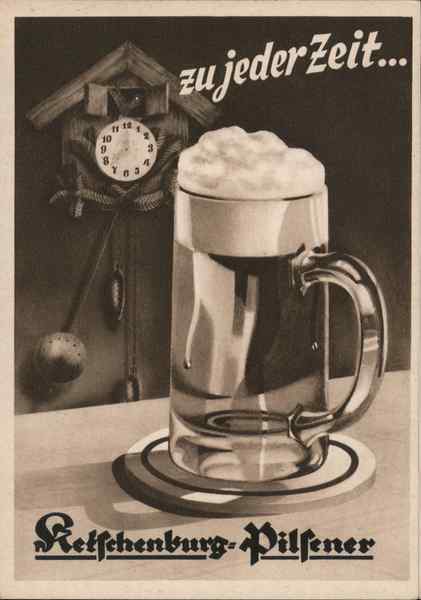 At Any Time...Ketschenburg Pilsner Shaumberg-Cologne Germany