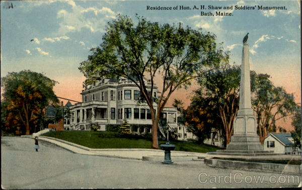 Residence Of Hon. A. H. Shaw And Soldiers Monument Bath Maine