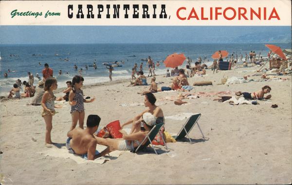 Greetings from Carpinteria, California