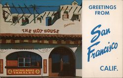 Greetings from San Francisco Calif. - The Hot House Postcard