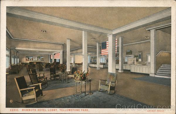 Mammoth Hotel Lobby, Yellowstone Park Yellowstone National Park