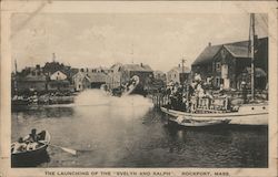 The Launching of the "Evelyn and Ralph" Rockport, MA Postcard Postcard Postcard