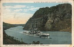 U.S.S. Utah Passing the Great Culebra Cut, Panama Canal Postcard Postcard Postcard