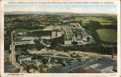 View of Carnegie School of Technology and Municipal Golf Course from Cathedral of Learning Postcard