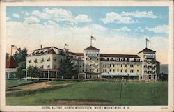 Hotel Alpine North Woodstock, NH Postcard Postcard Postcard