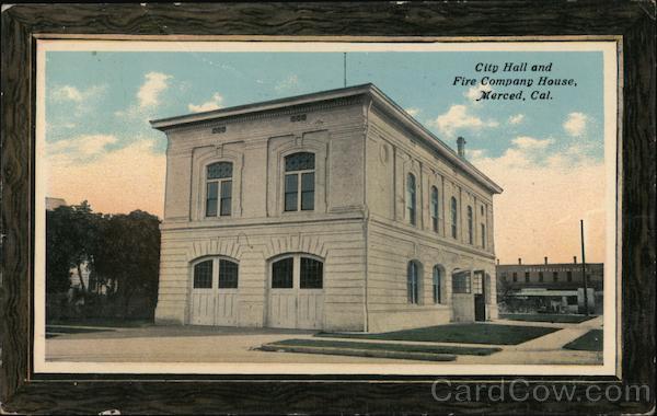 City Hall and Fire Company House Merced California