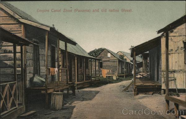 Empire Canal Zone and Old Native Street Panama Canal