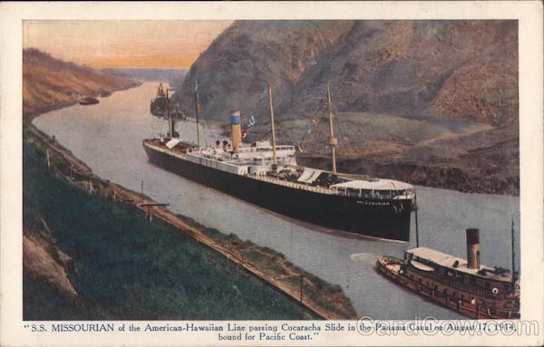 S.S.Missourian of the American Hawaiian Line passing Cucaracha Slide in the Panama Canal on August 17,1914 bound for Pacific Coast.