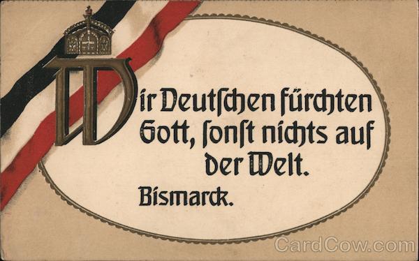 We Germans Fear God More Than Anything Else in the World --Bismarck Konigsberg Germany