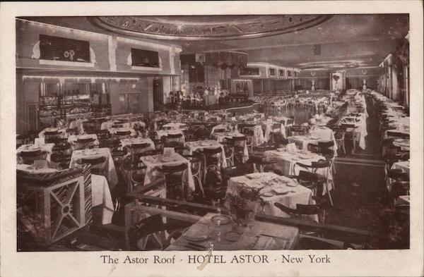 The Astor Roof, Hotel Astor New York