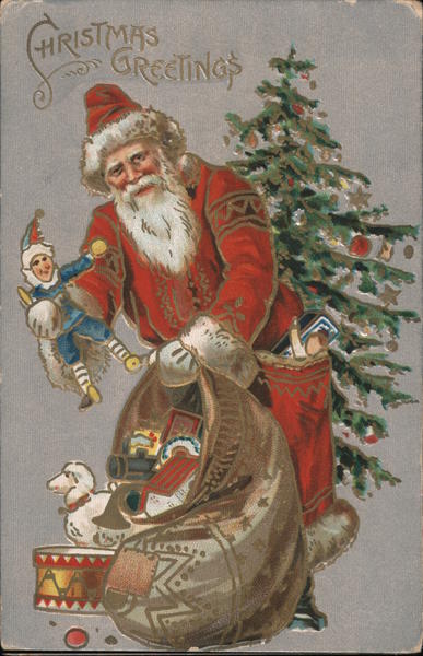 Christmas Greetings -- Santa with His Bag of Toys Santa Claus
