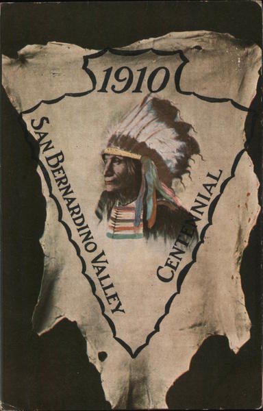 1910 San Bernadino Valley Centennial Native Americana