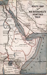 Route Map of Mr. Roosevelt's Hunting Trip Africa Maps Postcard Postcard Postcard