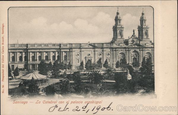 La Catedral con el palacio arzobispal Santiago Chile