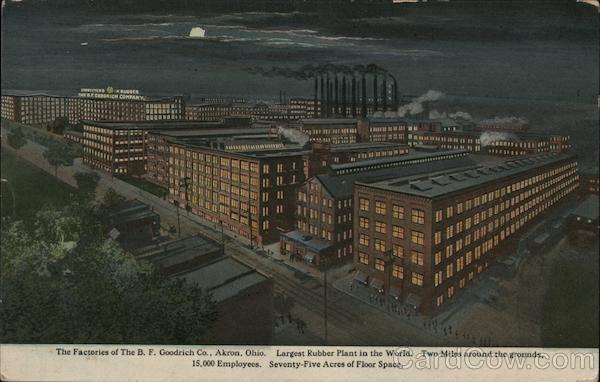 The Factories of the B.F. Goodrich Co. Akron Ohio