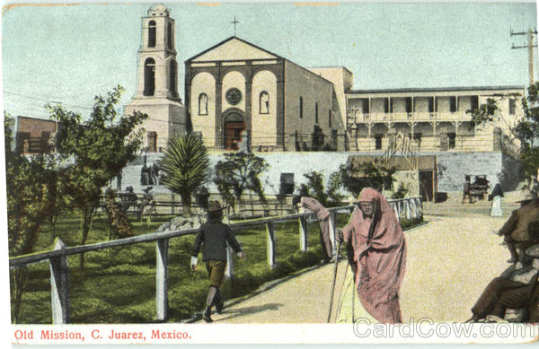 Old Mission Juarez Mexico