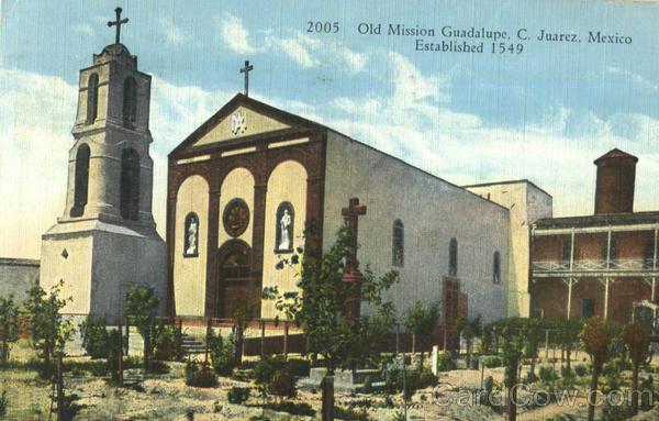 Old Mission Guadalupe C. Juarez Mexico