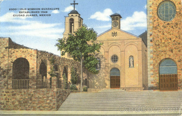Old Mission Guadalupe Juarez Mexico