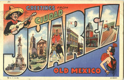 Greetings From Ciudad Juarez Mexico Postcard Postcard