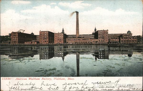 The American Waltham Watch Factory Massachusetts