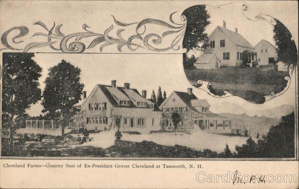 Cleveland Farms - County Seat of Ex-President Grover Cleveland Tamworth New Hampshire