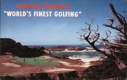 Monetary Peninsula "World's Finest Golfing" Pebble Beach, CA Postcard Postcard Postcard