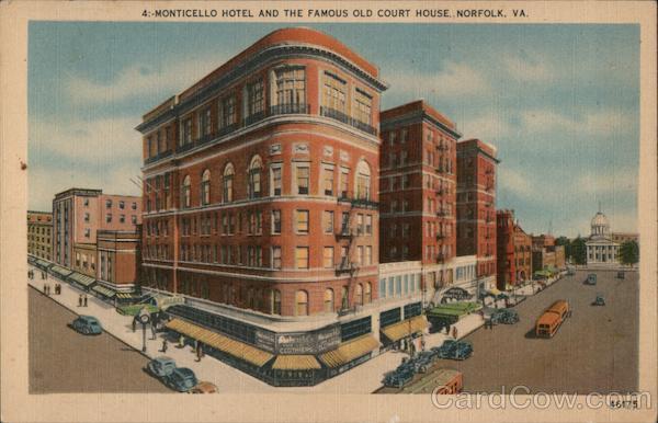 Monticello Hotel and the Famous Old Court House Norfolk Virginia