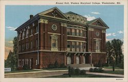 Alumni Hall, Western Maryland College Westminster, MD Postcard Postcard Postcard