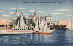 Preparing For Regatta on Lake Pontchartrain Postcard