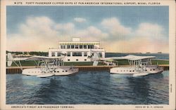 Forty Passenger Clipper Ships at Pan American International Airport Postcard