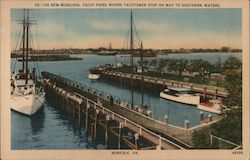 The New Municipal Yacht Piers Where Yachtsmen Stop on Way to Southern Waters Norfolk, VA Postcard Postcard Postcard