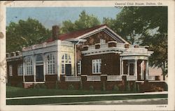 Central Club House Dalton, GA Postcard Postcard Postcard