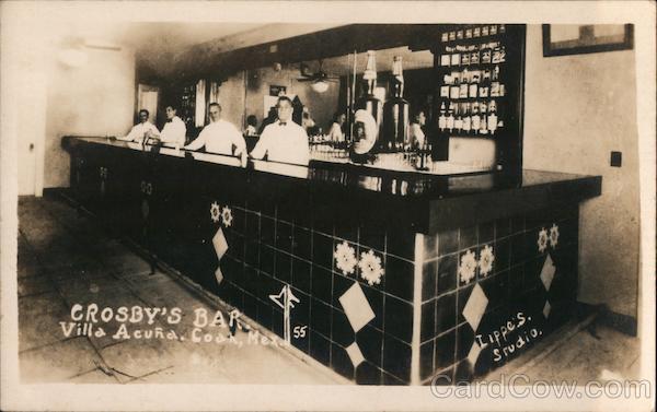 Crosby's Bar, Villa Acuna Coahuila Mexico