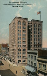 Eleventh and C Streets, showing Fidelity Trust Company Building Tacoma, WA Postcard Postcard Postcard