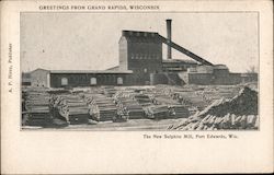 Greetings from Grand Rapids, Wisconsin - The New Sulphite Mill Postcard