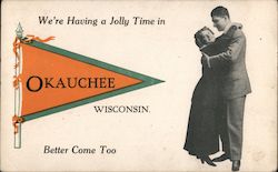 We're Having a Jolly Time in Okauchee Wisconsin, Better Come Too Postcard