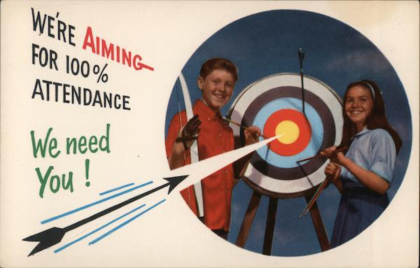 We're Aiming For 100% Attendance Religious