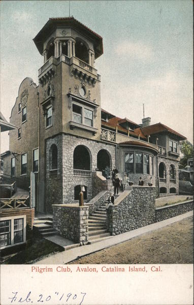 Pilgrim Club, Avalon, Catalina Island, Cal. California