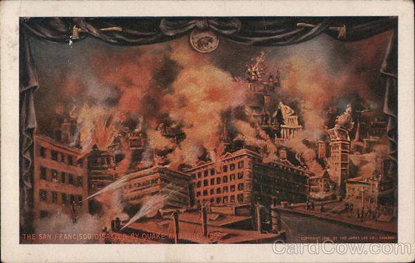 The San Francisco Disaster by Quake and Fire 1906 California