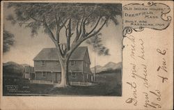 Old Indian House, Built 1686, Massacre 1704 Postcard