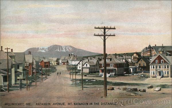 Katahdin Avenue, Mt. Katahdin in the Distance Millinocket Maine