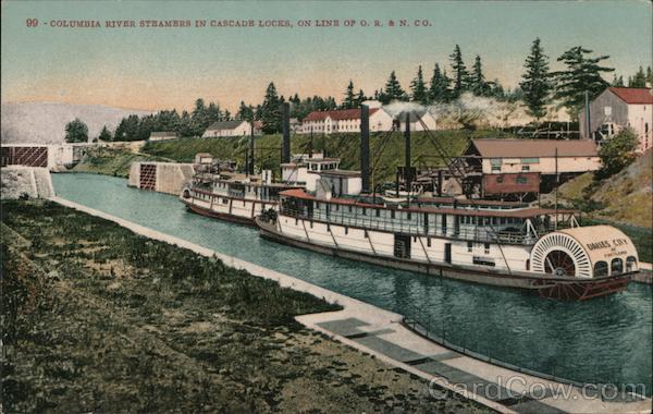 Columbia River Steamers in Cascade Locks, on Line of Or. & N.Co Colorado