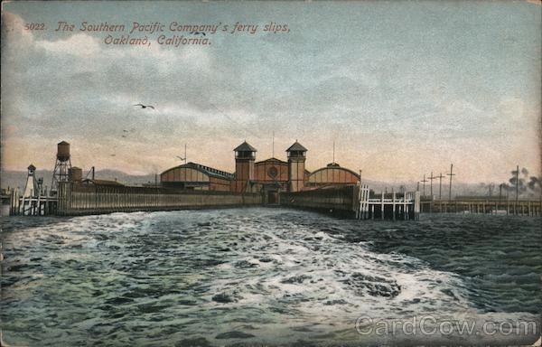 The Southern Pacific Company's ferry slips Oakland California
