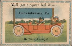 You'll Get a Square Deal in Punxsutawney, Pa. Better Get in on it. Postcard