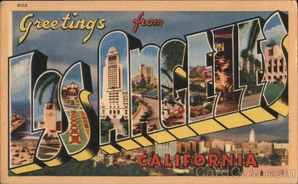 Greetings from Los Angeles, California