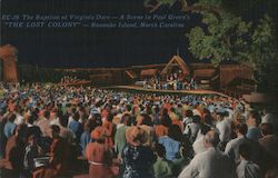 The Baptism of Virginia Dare, Roanoke Island Manteo, NC Postcard Postcard Postcard
