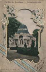 Pavillion del Presidente - Exposicion de Lima Postcard