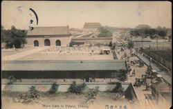 Maein gate to Palace, peking Postcard